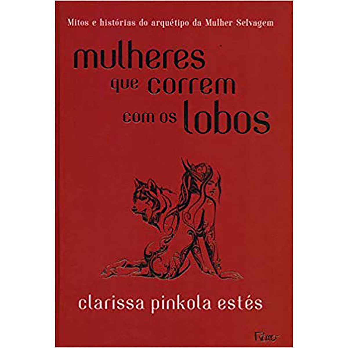 mulheres-que-correm-com-os-lobos-estes-clarissa-pinkola-1.jpg