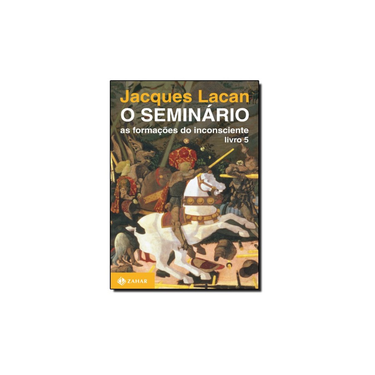 Livro - Seminário, O - As Formações Do Inconsciente - Livro 5