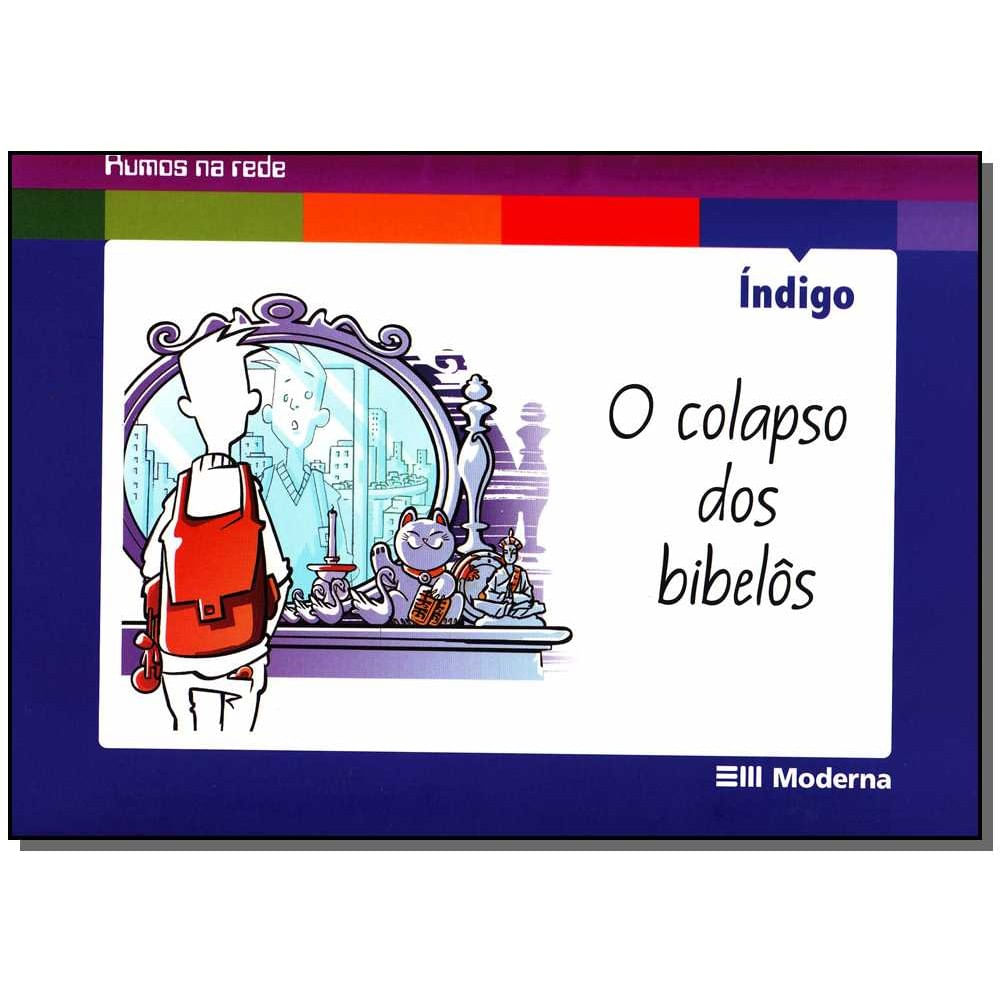 Livro - Colapso Dos Bibelos, O