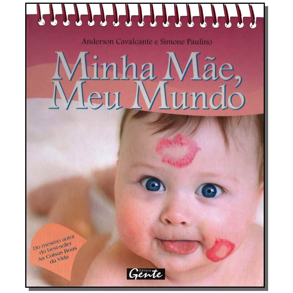 Livro - Minha Mae, Meu Mundo