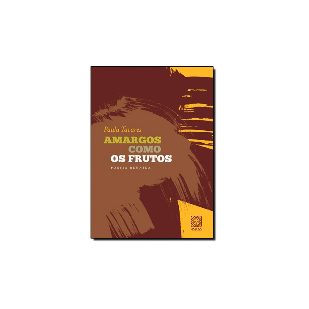 Livro - Amargos Como Os Frutos