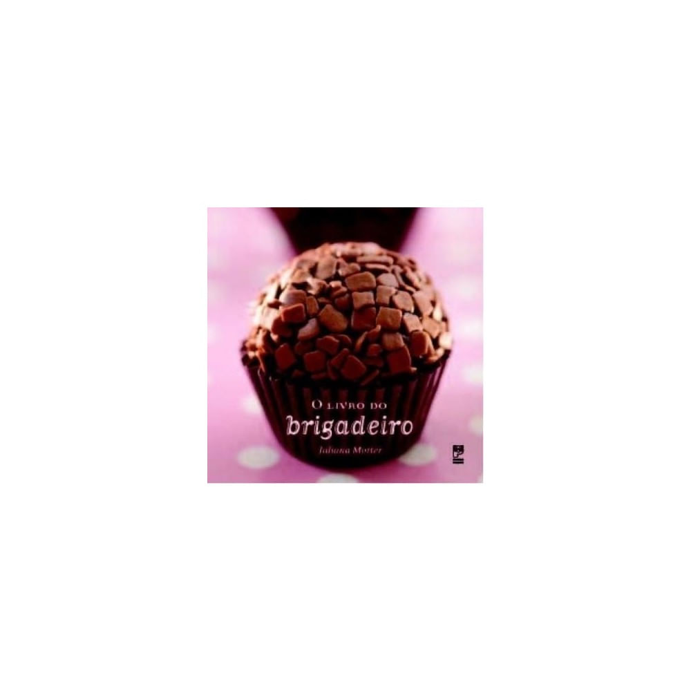 Livro - Livro Do Brigadeiro, O