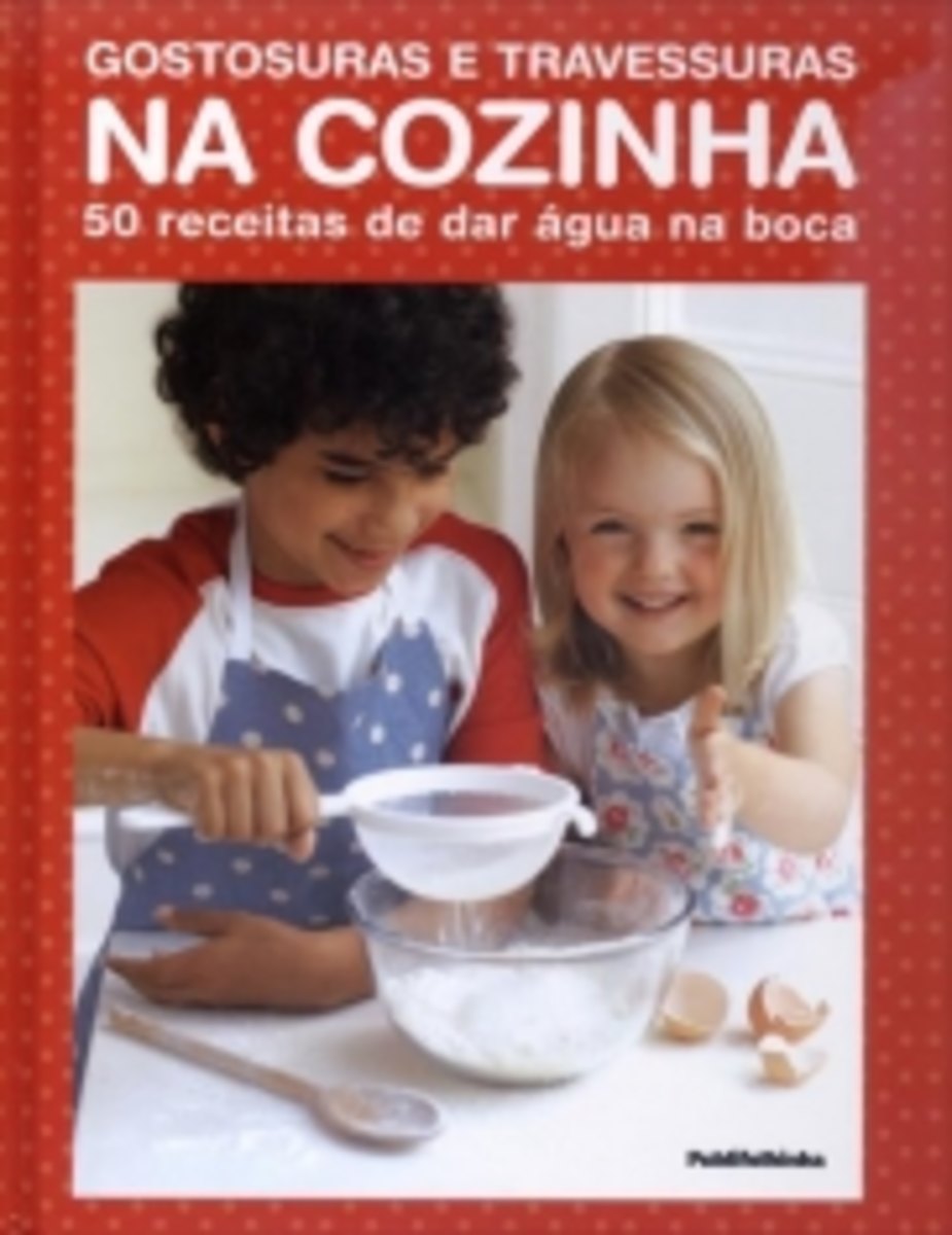 Gostosuras E Travessuras Na Cozinha - Publifolhinha