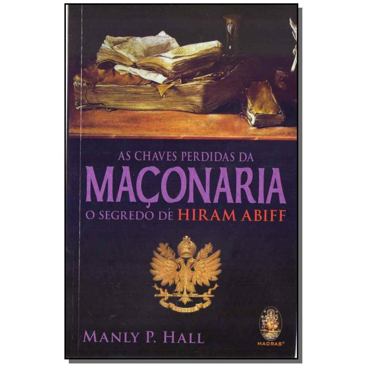 Livro - Chaves Perdidas Da Maconaria, As
