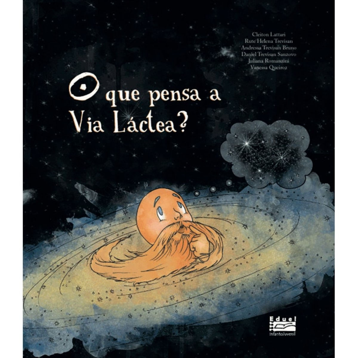 Livro O Que Pensa A Via Láctea